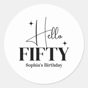 Modern Chic Hello Fifty 50th Birthday Custom Classic Round Sticker