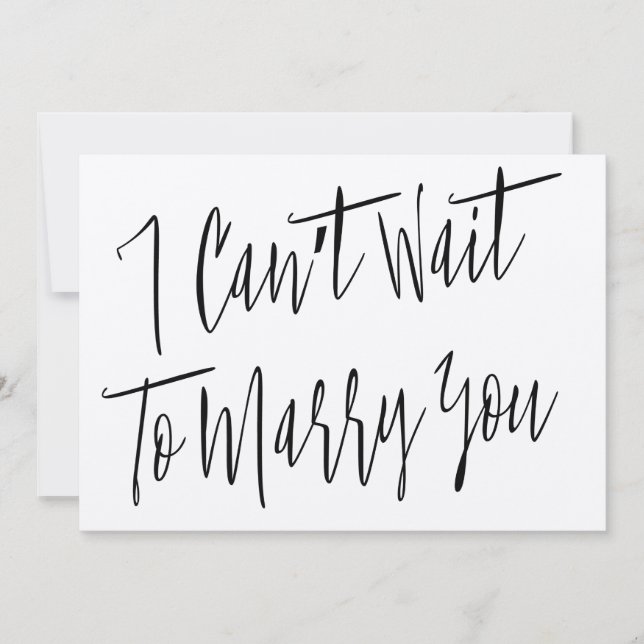 Modern Chic "I can't wait to marry you" (Front)