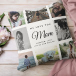 Modern Chic Mother's Day Mum 16 - Photo Collage Cushion<br><div class="desc">We love you,  Mum: For the Best Mum Ever in your life a modern,  trendy instagram family photo collage throw pillow with modern script typography and your personal name and message. ON THIS DESIGN THE BACK HAS DIFFERENT PHOTOS -please exchange these with your personal pictures as well!</div>