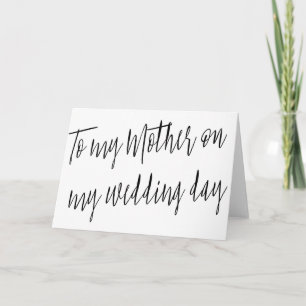 Modern Chic "To my mother on my wedding day" Card