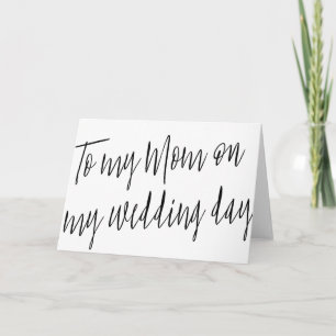 Modern Chic "To my mum on my wedding day" Card