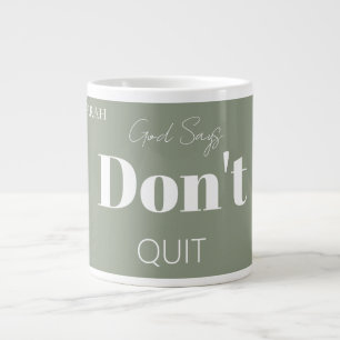 Modern Christian Faith God Says Don't Quit Bold  Large Coffee Mug