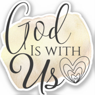Modern Christian Song Quote God is With Us  Sticke