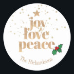 Modern Christmas "Joy, Love, Peace" Gold Classic R Round Sticker<br><div class="desc">Modern Christmas stickers,  measuring 1.5 inches,  featuring a simple yet stylish design with the words "joy,  love,  peace" in gold font. Utilise the convenient online editor to personalise with your name.</div>