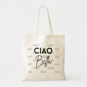 Modern Ciao Bella Script Typography Women Tote Bag