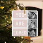 Modern Collage Family Photo & You Are Loved Pink  Ceramic Ornament<br><div class="desc">Modern Collage Family Photo & You Are Loved Pink</div>