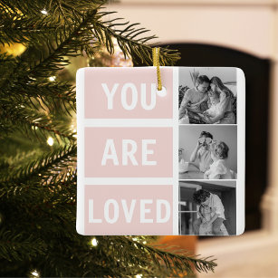 Modern Collage Family Photo & You Are Loved Pink  Ceramic Ornament