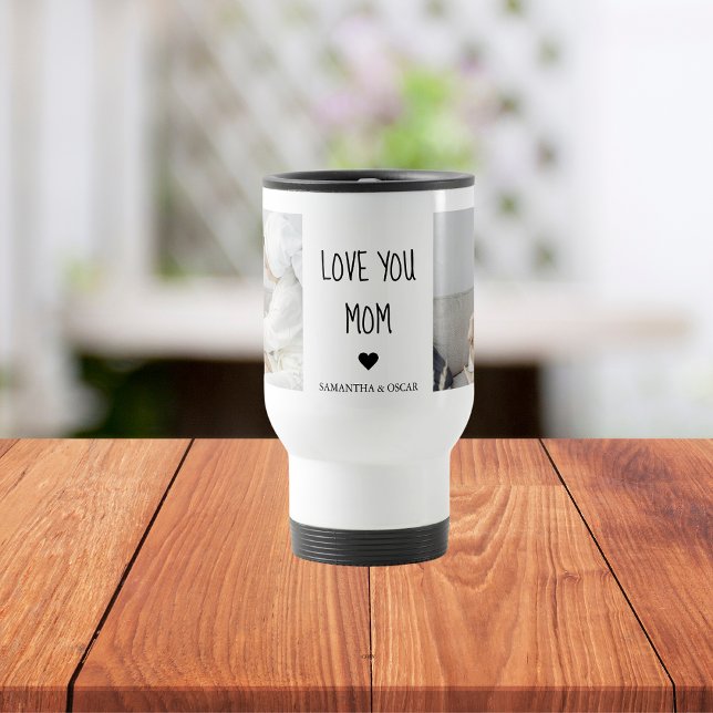 Modern Collage Photo Love You Mum Best Gift Travel Mug (Creator Uploaded)