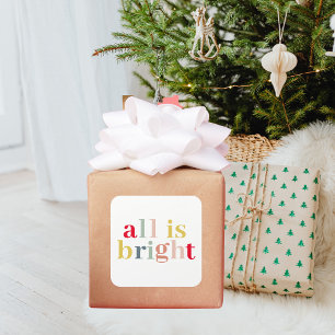 Modern Colourful All Is Bright   Happy Holiday Square Sticker