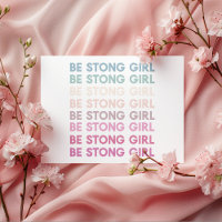 Modern Colourful Be Strong Girl Inspiration Phrase