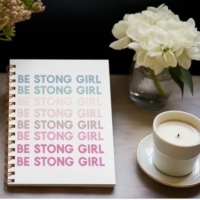 Modern Colourful Be Strong Girl Inspiration Phrase Notebook (Creator Uploaded)