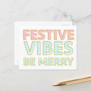 Modern Colourful  Festive Vibes Be Merry  Postcard
