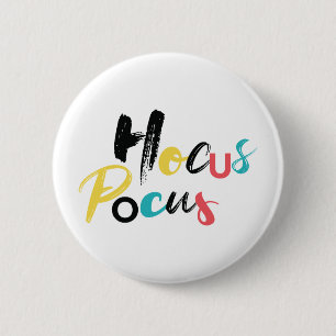 Modern, colourful, fun, cool, trendy Hocus Pocus 6 Cm Round Badge