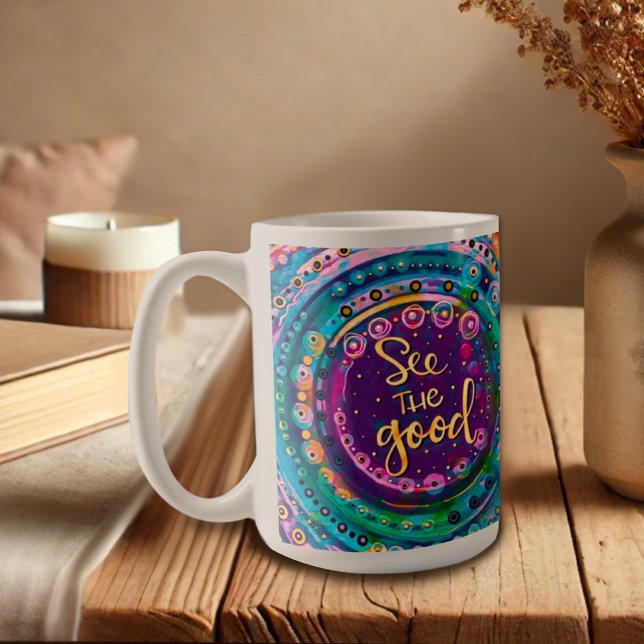Modern Colourful See the Good Quote Inspirivity  Coffee Mug (Creator Uploaded)