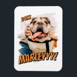 Modern Comic Simple Grunge Custom Pet Photo Magnet<br><div class="desc">This simple and classic design is composed of serif typography and add a custom photo of your pet.</div>