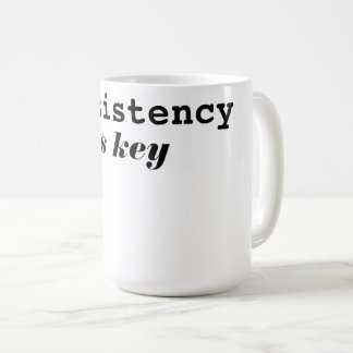 Modern Consistency Is Key Motivational Typography Coffee Mug