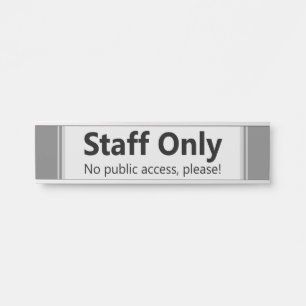 Modern, Contemporary "No public access, please!" Door Sign