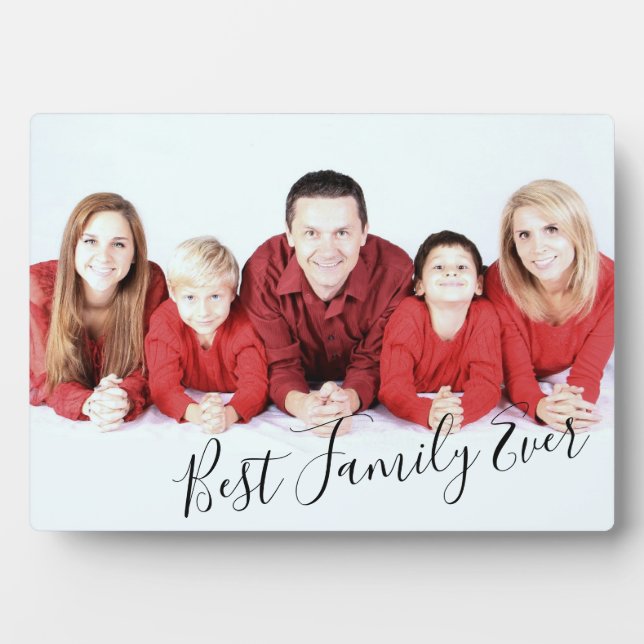 Modern Cool Best Family Ever Photo  Plaque (Front)