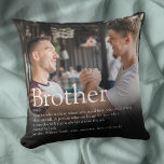 Modern Cool Photo Best Brother Ever Definition Cushion<br><div class="desc">Personalise the definition and photo for your special brother (big or small) to create a unique gift. A perfect way to show him how amazing he is every day. Designed by Thisisnotme©</div>