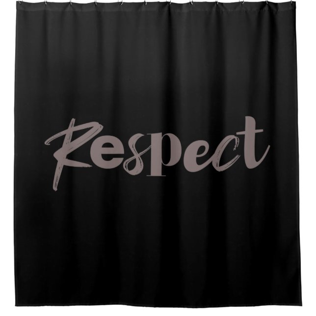 Modern, creative, cool, trendy design of Respect Shower Curtain (Front)