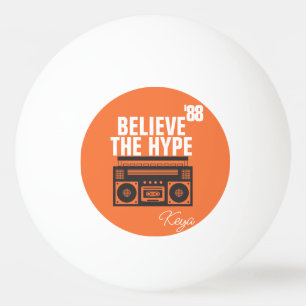 Modern Custom Believe The Hype Black White Ping Pong Ball