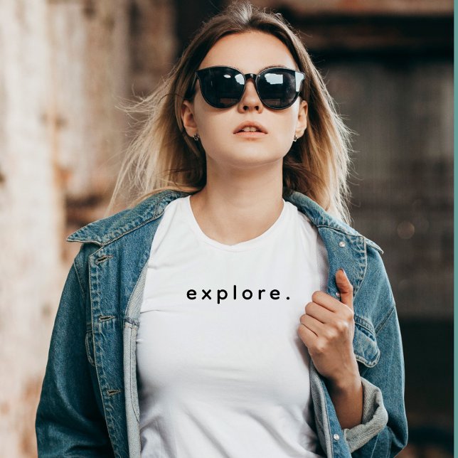 Modern Custom Explore Text Black T-Shirt (Modern custom text explore t-shirt.)