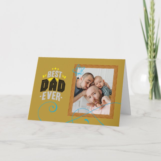 Modern Custom Father's Day Cards  'Best Dad Ever' (Front)