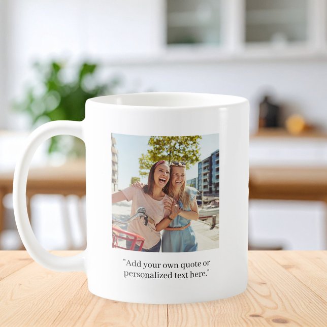 Modern Custom Quote Photo Coffee Mug (Creator Uploaded)