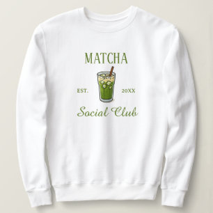 Modern Cute Matcha Social Club Custom Sweatshirt