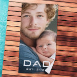 Modern dad est year father's day new baby photo beach towel<br><div class="desc">Beach towel featuring your photo and the text "Dad" in a modern font with the est year below as a white overlay.</div>