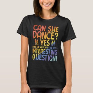 Modern Dancing For A Dancer T-Shirt