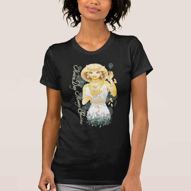 Modern Day Money Goddess — dark shirt (Front)