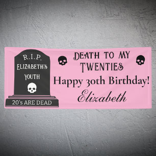 Modern Death to My 20s Pink 30th Birthday Party Banner