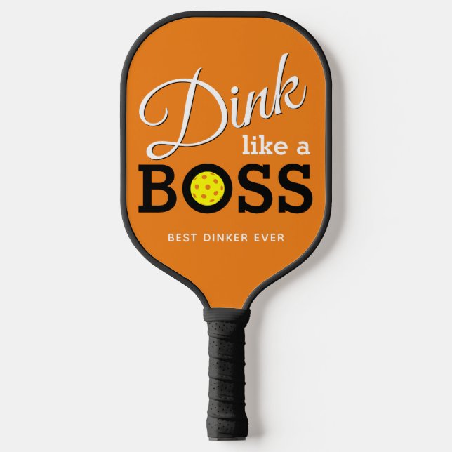 Modern DINK LIKE A BOSS Pickleball Paddle (Front)