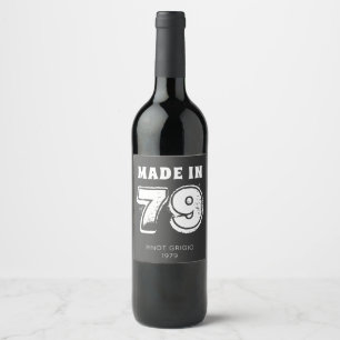 Modern Distressed Made in 79 Birthday Wine Label