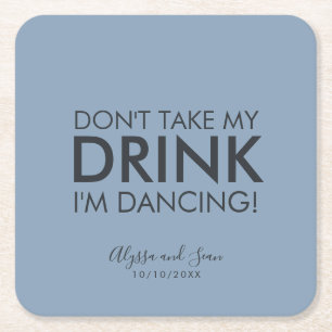 Modern Don't Take My Drink Square Paper Coaster