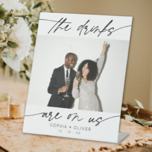 Modern Drink Are On Us Calligraphy Script Photo  Pedestal Sign