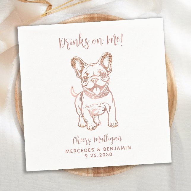 Modern Drinks On Me French Bulldog Rose Wedding Napkin (Creator Uploaded)