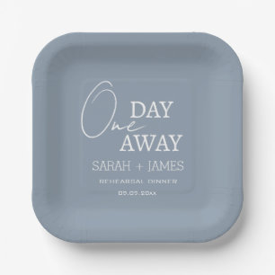 Modern Dusty Blue One Day Away Rehearsal Dinner Paper Plate