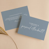 Modern Dusty Blue Personal Attendant Proposal Card