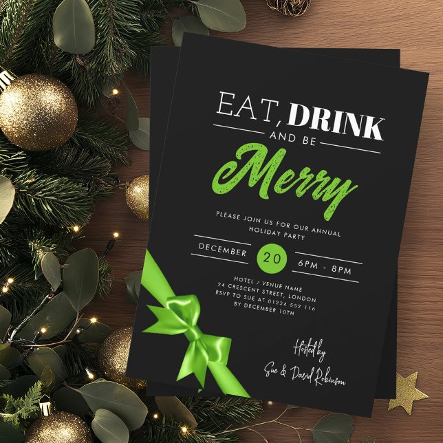 Modern Eat, Drink Be Merry Xmas Green Ribbon Black Invitation (Creator Uploaded)