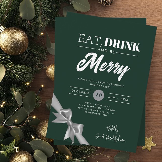 Modern Eat Drink Be Merry Xmas Silver Ribbon Green Invitation (Creator Uploaded)