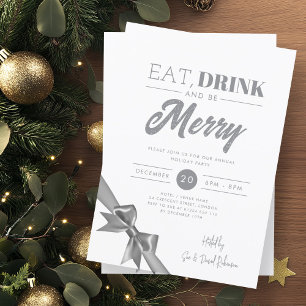 Modern Eat, Drink Be Merry Xmas Silver Ribbon  Invitation