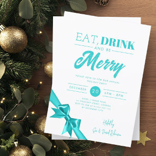 Modern Eat, Drink Be Merry Xmas Turquoise Ribbon  Invitation