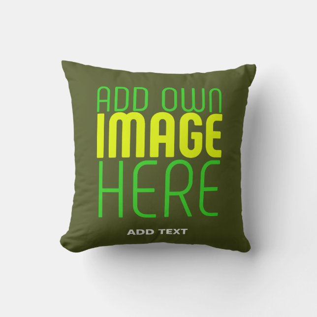 MODERN EDITABLE ARMY GREEN IMAGE TEXT TEMPLATE CUSHION (Front)