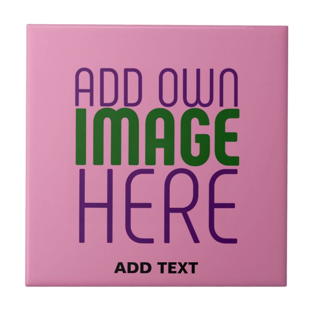  MODERN EDITABLE CUTE HOT PINK IMAGE TEXT TEMPLATE TILE (Front)