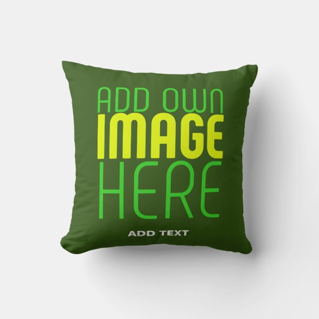 MODERN EDITABLE FOREST GREEN IMAGE TEXT TEMPLATE CUSHION (Front)