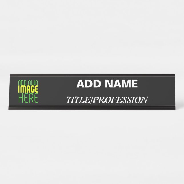 MODERN EDITABLE SIMPLE BLACK IMAGE TEXT TEMPLATE DESK NAME PLATE (Front)