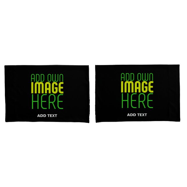 MODERN EDITABLE SIMPLE BLACK IMAGE TEXT TEMPLATE PILLOWCASE (Front-Set)