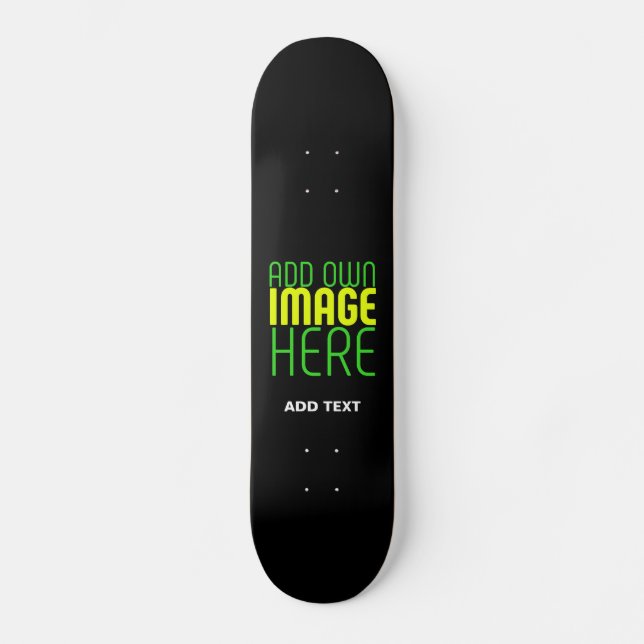 MODERN EDITABLE SIMPLE BLACK IMAGE TEXT TEMPLATE SKATEBOARD (Front)